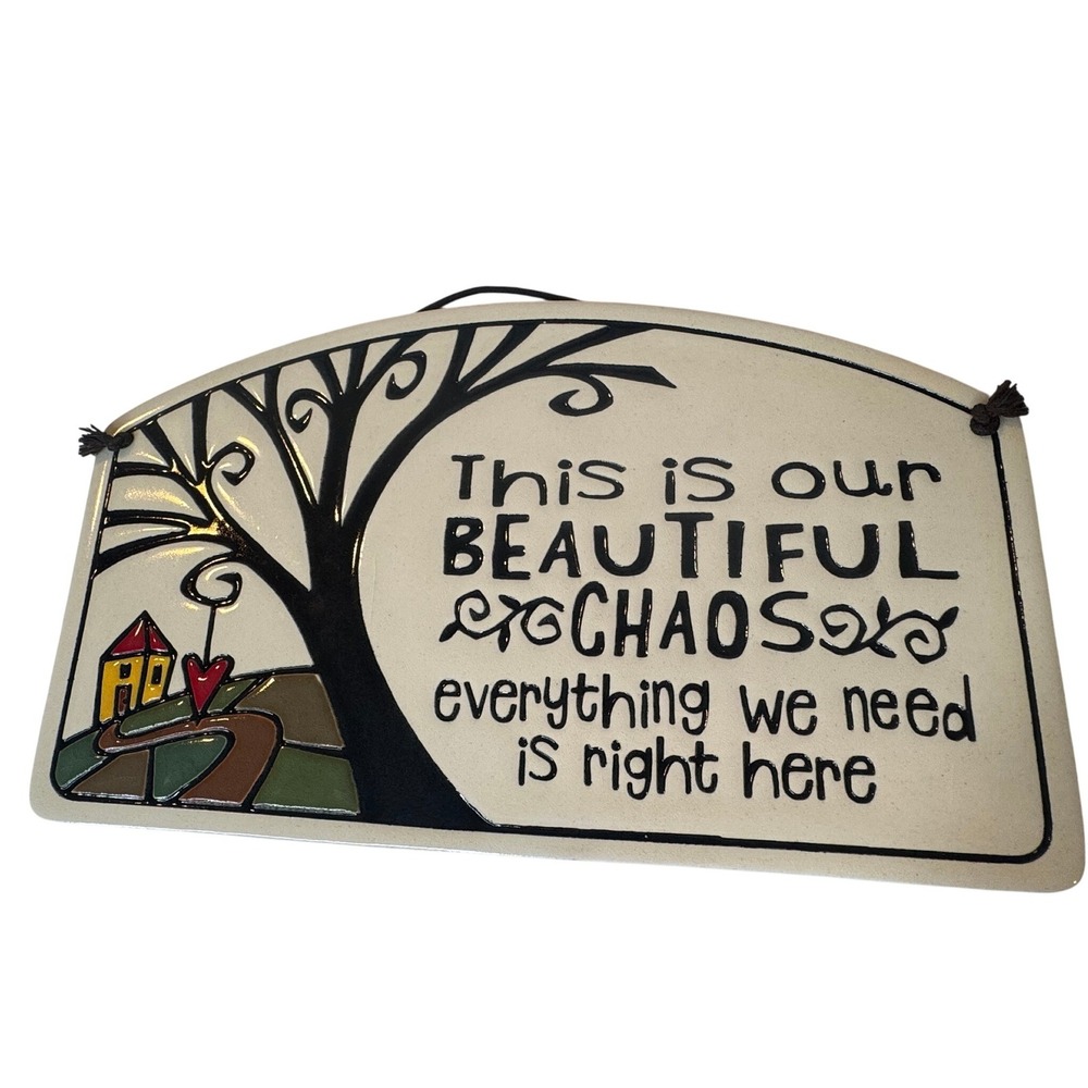 Spooner Creek Ceramic Wall Sign This Is Our Beautiful Chaos‎